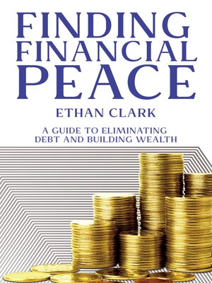 cover image of Finding Financial Peace--A Guide to Eliminating Debt and Building Wealth